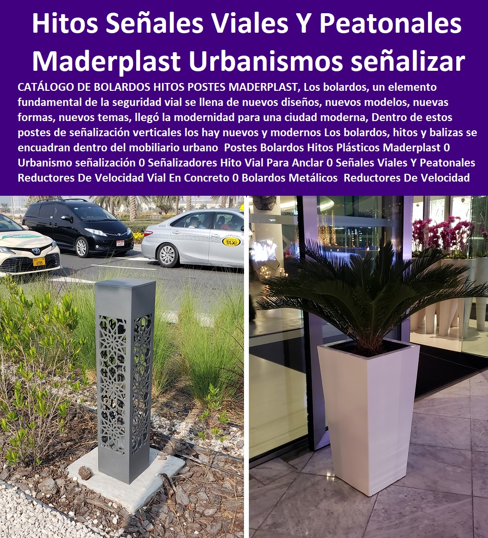 Postes Bolardos Hitos Plásticos Maderplast 0 Urbanismo señalización 0  Mobiliario Urbano Catálogo 0 Mobiliario Urbano Pdf 0 Mobiliario Urbano Pdf 0 Mobiliario Urbano Sketchup 0 Bloques De Parques Autocad 2d 0 Bancas En Concreto Precio 0 Mobiliario Urbano De Descanso 0 Mobiliario Urbano Para Parques 0 Mobiliario Urbano Mesas 0 Mobiliario Urbano Catálogo 0 Catálogo De Mobiliario Urbano 0 Mobiliario Parques Infantiles Precios 0 Señalizadores Hito Vial Para Anclar 0 Señales Viales Y Peatonales 0 Reductores De Velocidad Vial En Concreto 0 Bolardos Metálicos Bogotá 0 Reductores De Velocidad Vial Postes Bolardos Hitos Plásticos Maderplast 0 Urbanismo señalización 0 Señalizadores Hito Vial Para Anclar 0 Señales Viales Y Peatonales 0 Reductores De Velocidad Vial En Concreto 0 Bolardos Metálicos Bogotá 0 Reductores De Velocidad Vial 